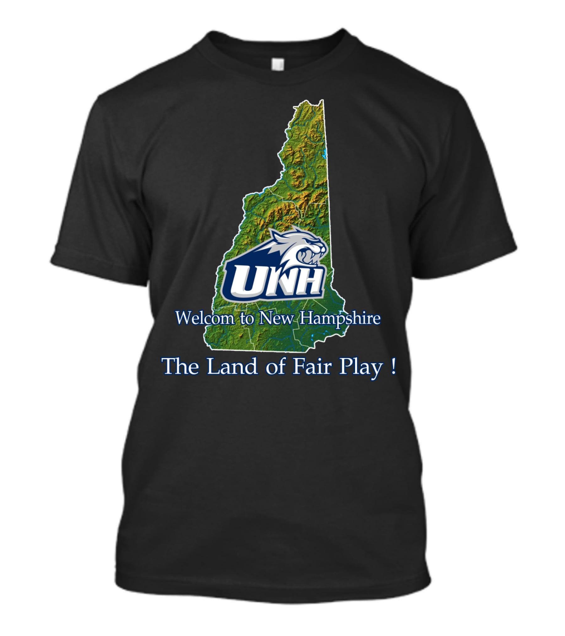 Welcome To New Hampshire Unh Wildcats The Land Of Fair Play T-Shirt