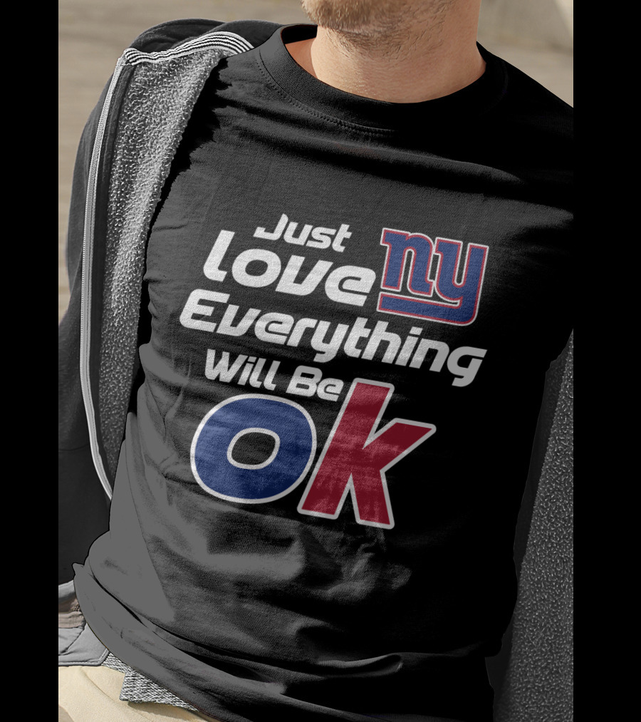 Just Love Ny Everything Will Be Ok T-Shirt