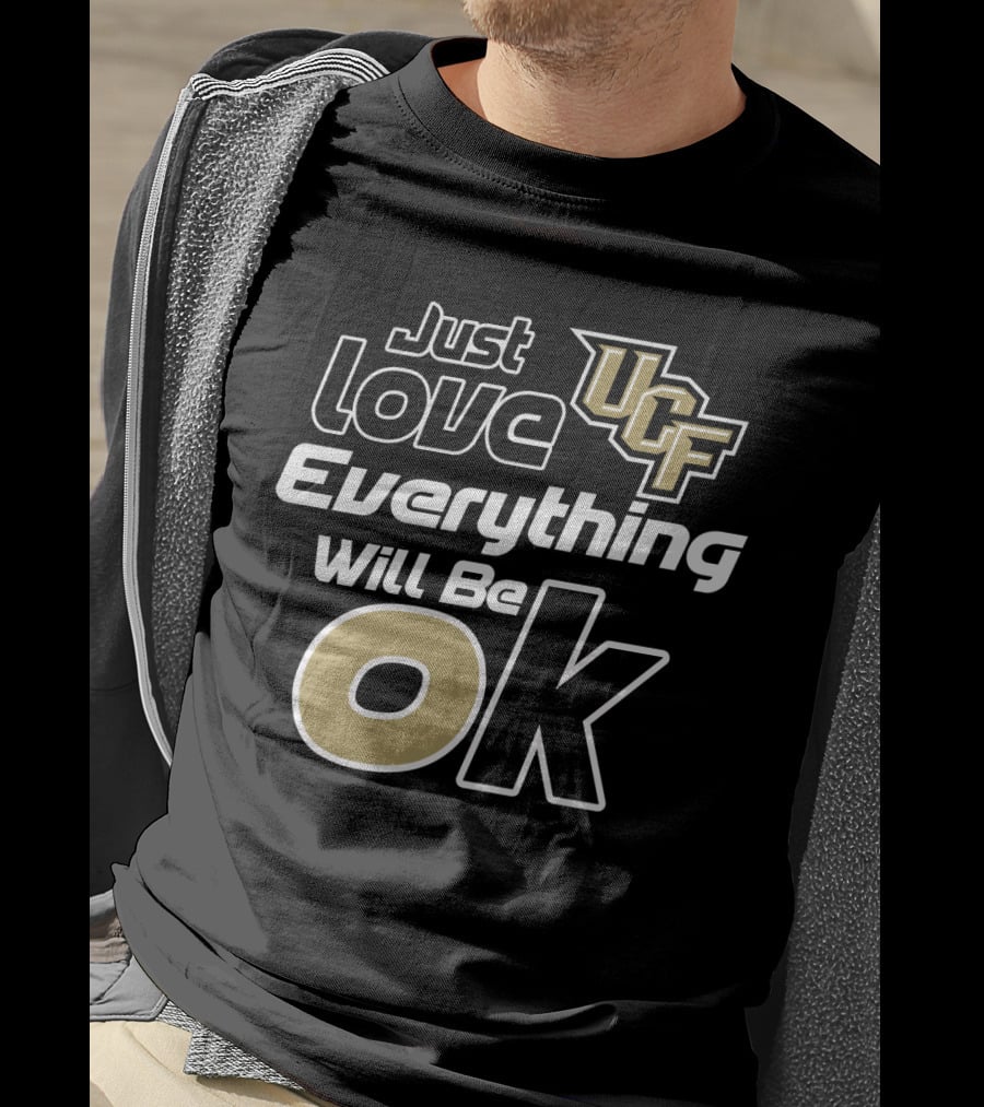 Just Love Ucf Everything Will Be Ok T-Shirt