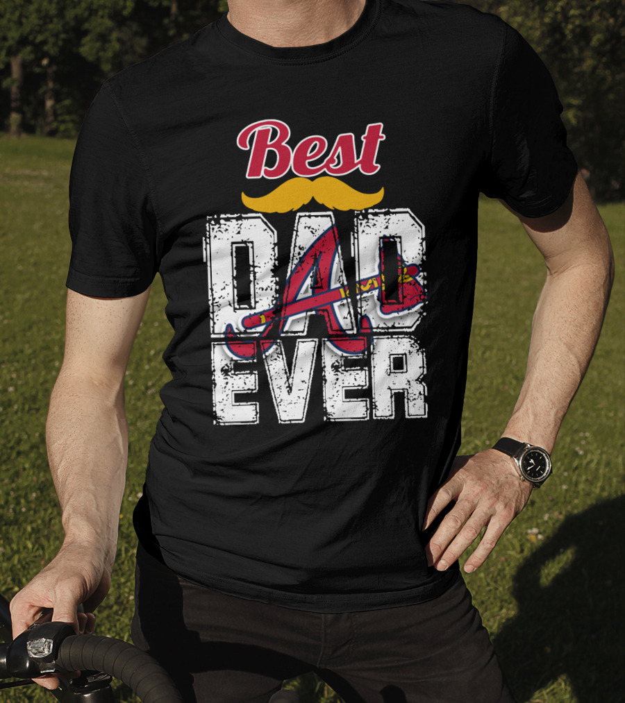 Best Dad Ever Braves A Logo Moustache T-Shirt
