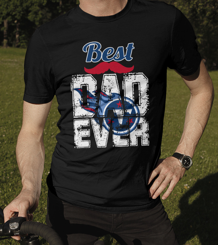 Best Dad Ever Titans Football T-Shirt