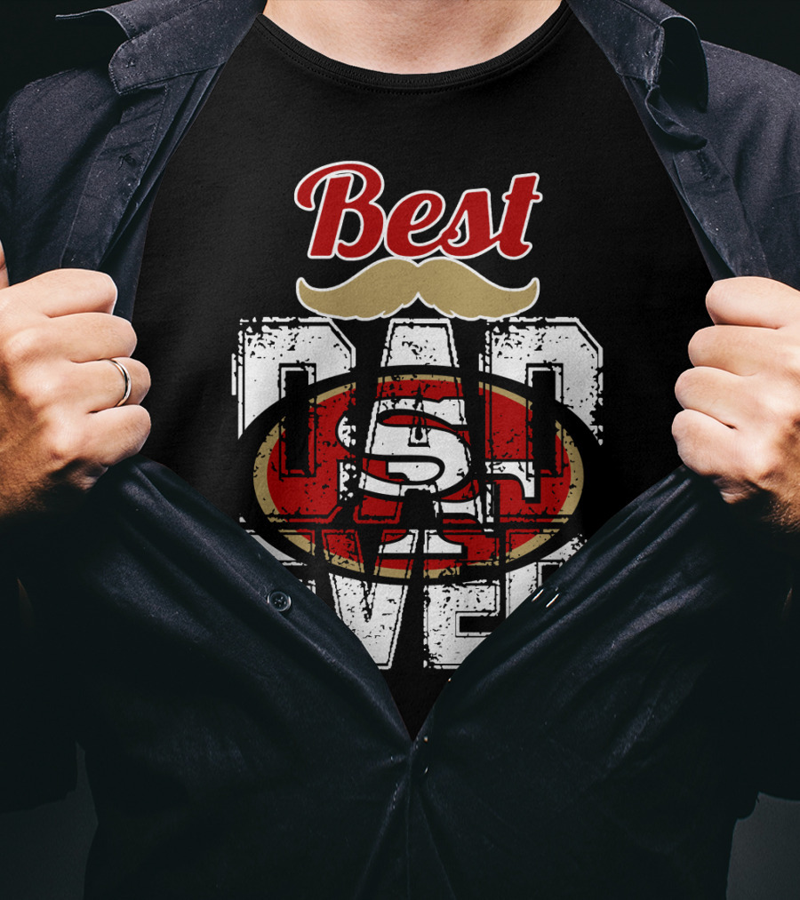 Best Dad Ever 49ers Logo Mustache T-Shirt