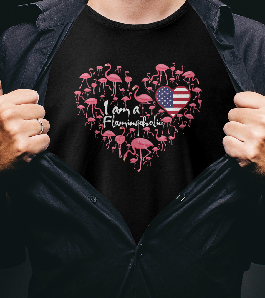 I Am A Flamingoholic American Heart Flamingo T-Shirt