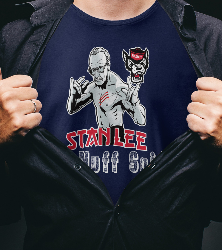 Stanlee Nuff Said Nc State Wolfpack T-Shirt