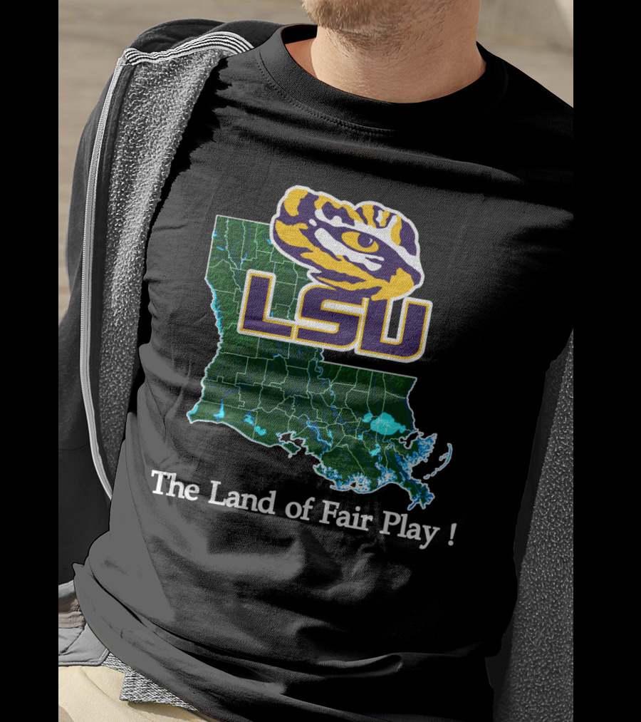 Lsu Tigers The Land Of Fair Play Map T-Shirt