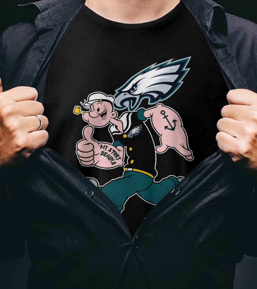 Philadelphia Eagles Popeye My Story Designs T-Shirt