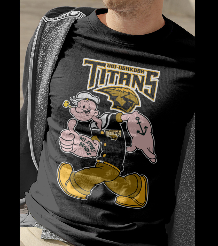 Uw-Oshkosh Titans Popeye My Story Designs T-Shirt