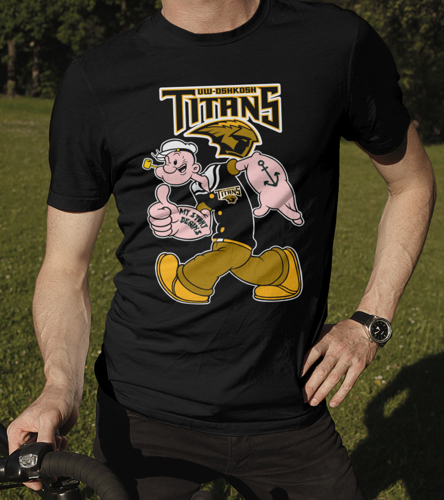 Uw-Oshkosh Titans Popeye My Story Designs T-Shirt