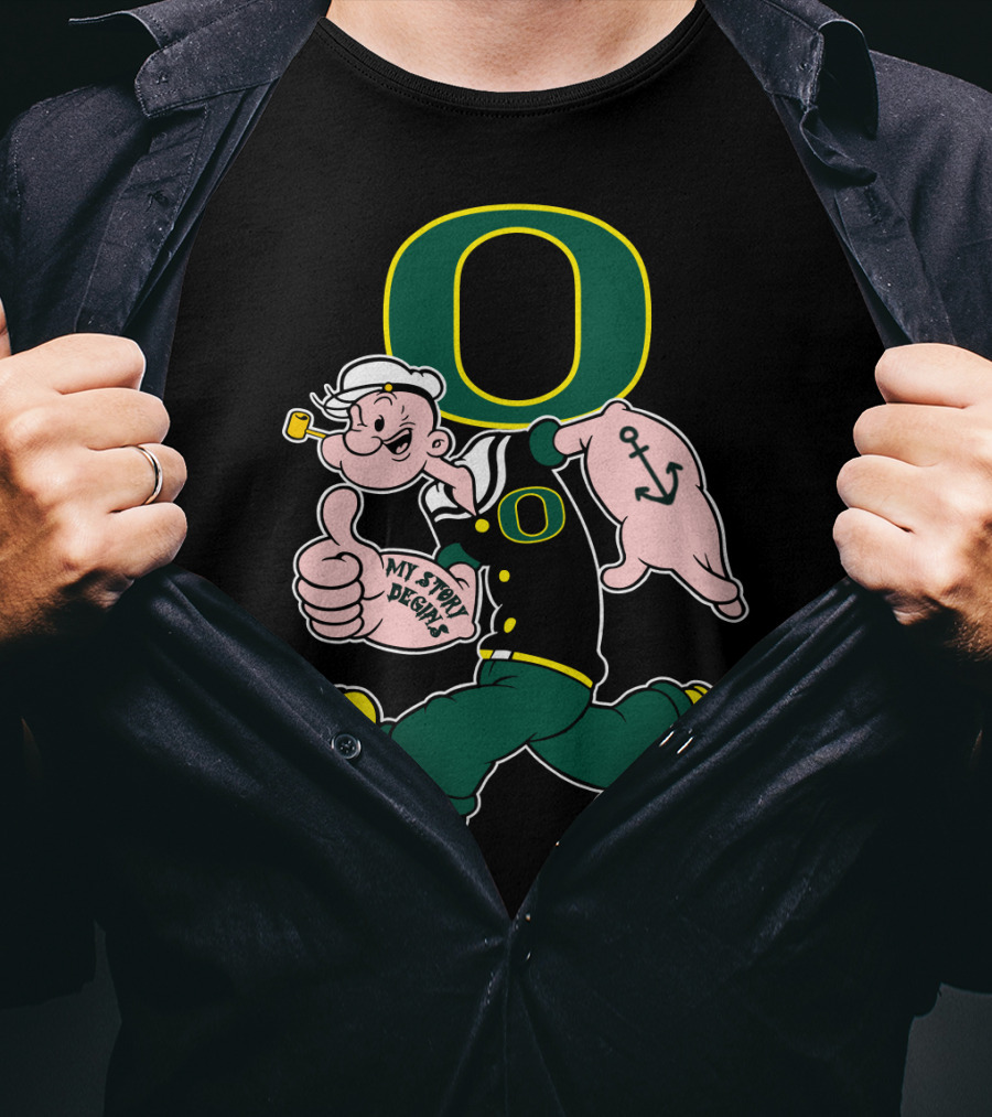 Popeye Style Oregon Ducks O Logo 302 My Story Begins T-Shirt
