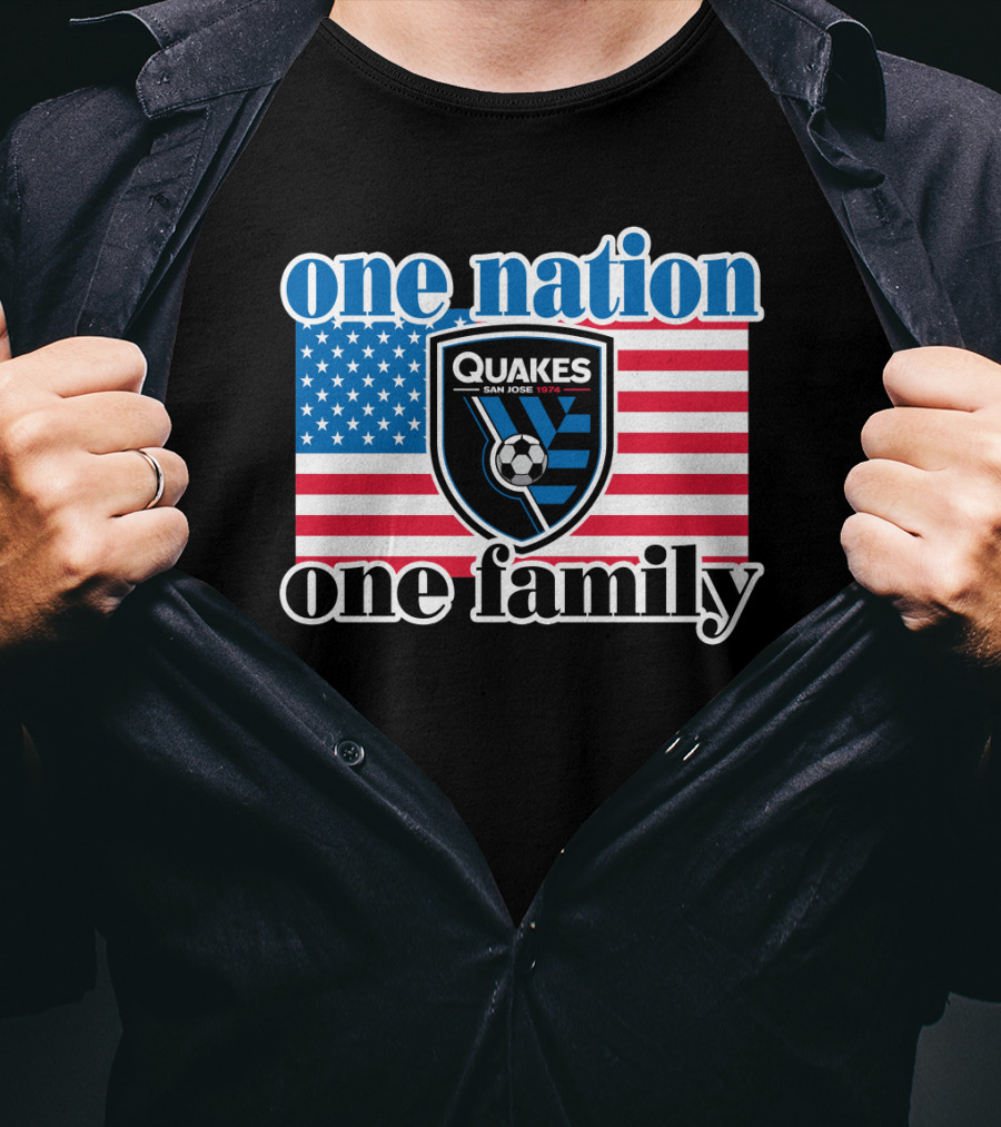 One Nation One Family San Jose Earthquakes Quakes Soccer Usa Flag T-Shirt