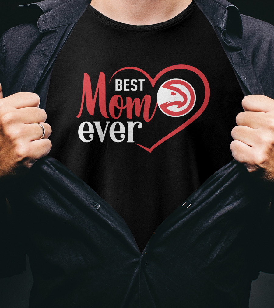 Best Mom Ever Atlanta Hawks Heart T-Shirt