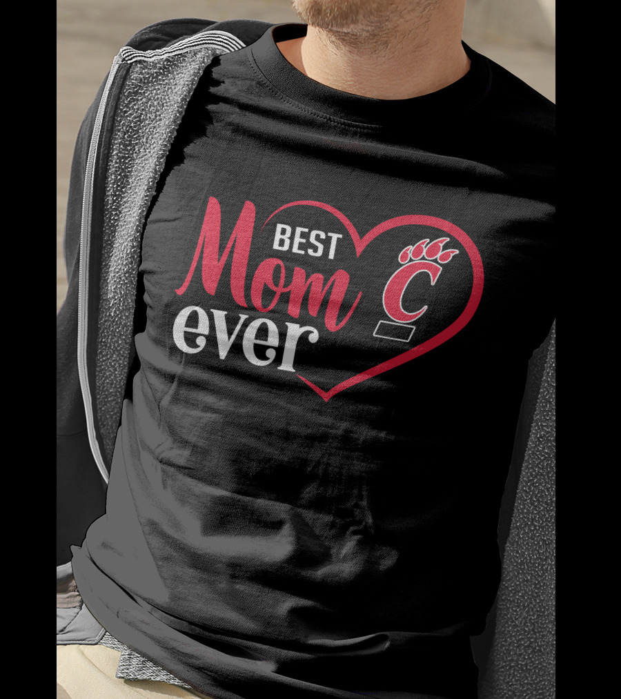 Cincinnati Bearcats Best Mom Ever Heart T-Shirt