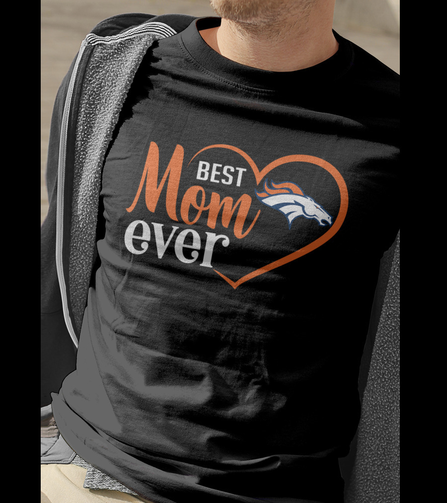 Best Mom Ever Denver Broncos Heart T-Shirt