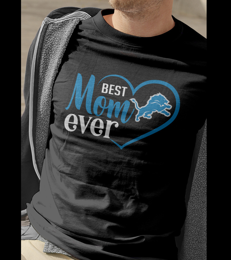 Detroit Lions Best Mom Ever Heart And Lion T-Shirt
