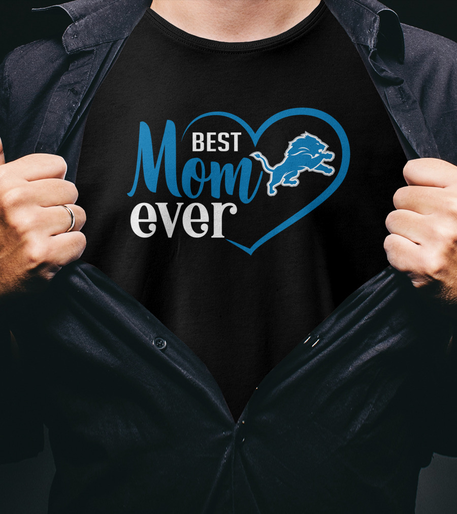 Detroit Lions Best Mom Ever Heart And Lion T-Shirt