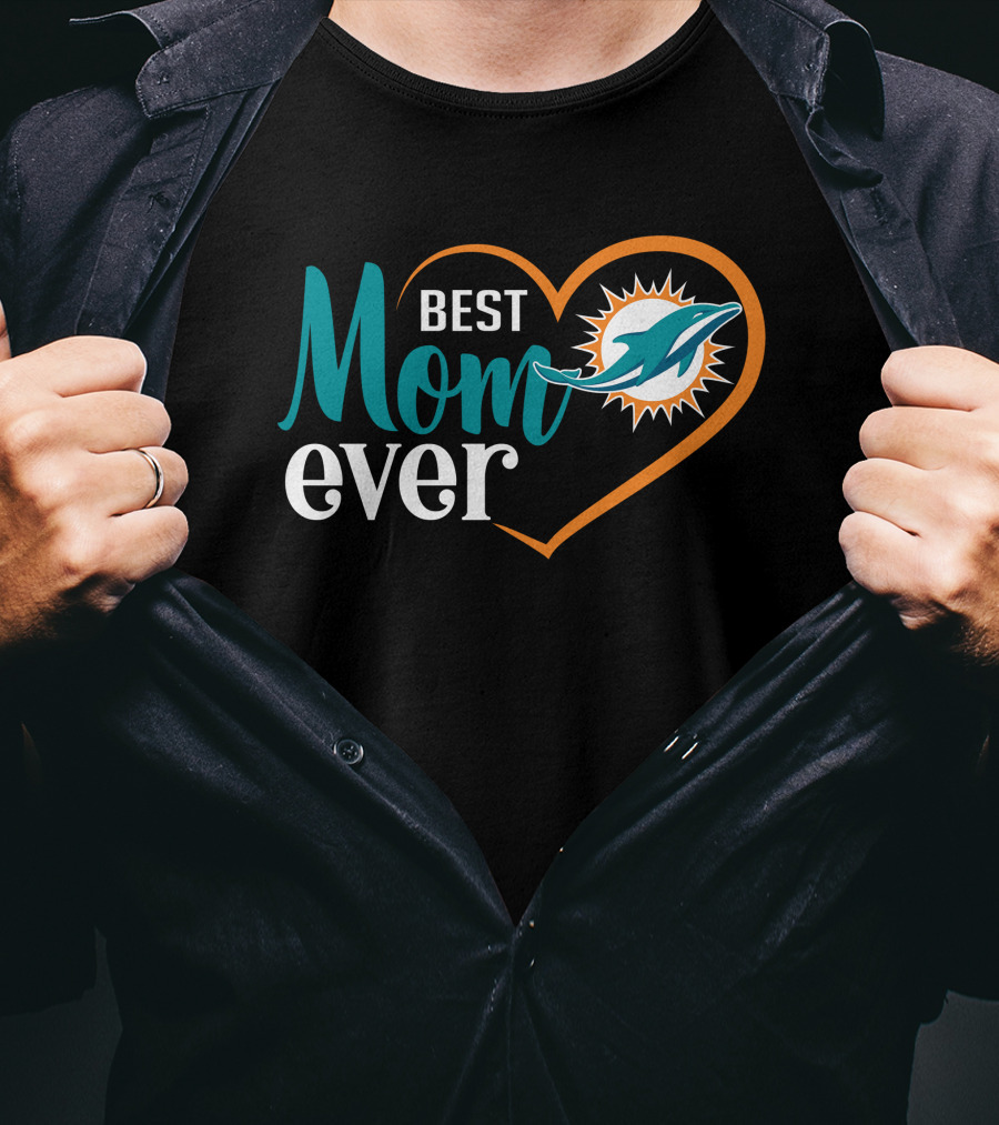 Miami Dolphins Best Mom Ever Heart T-Shirt