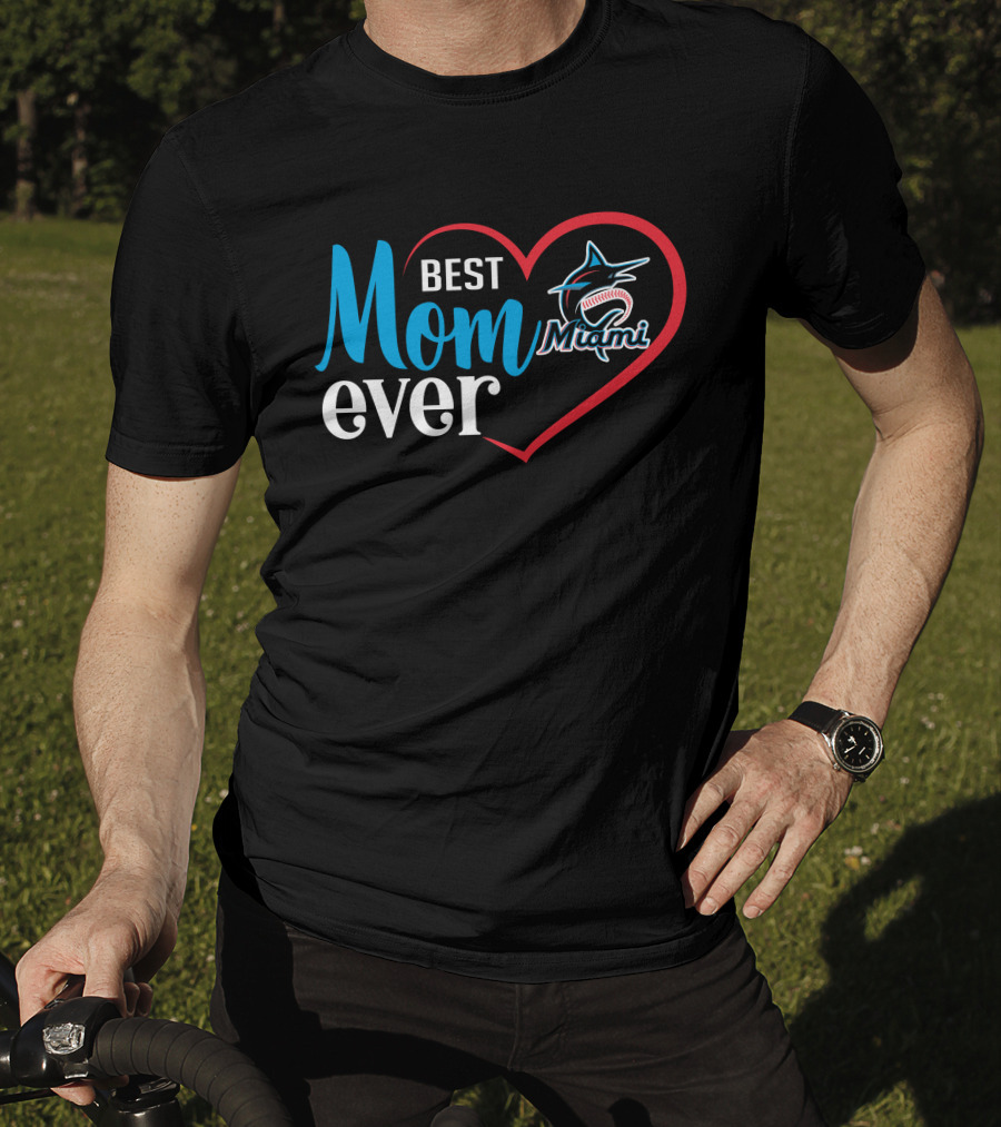 Best Mom Ever Miami Marlins Heart T-Shirt