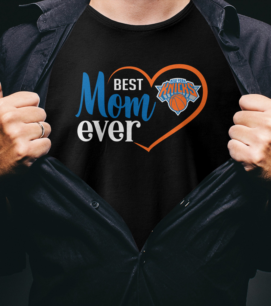 Best Mom Ever New York Knicks Heart T-Shirt