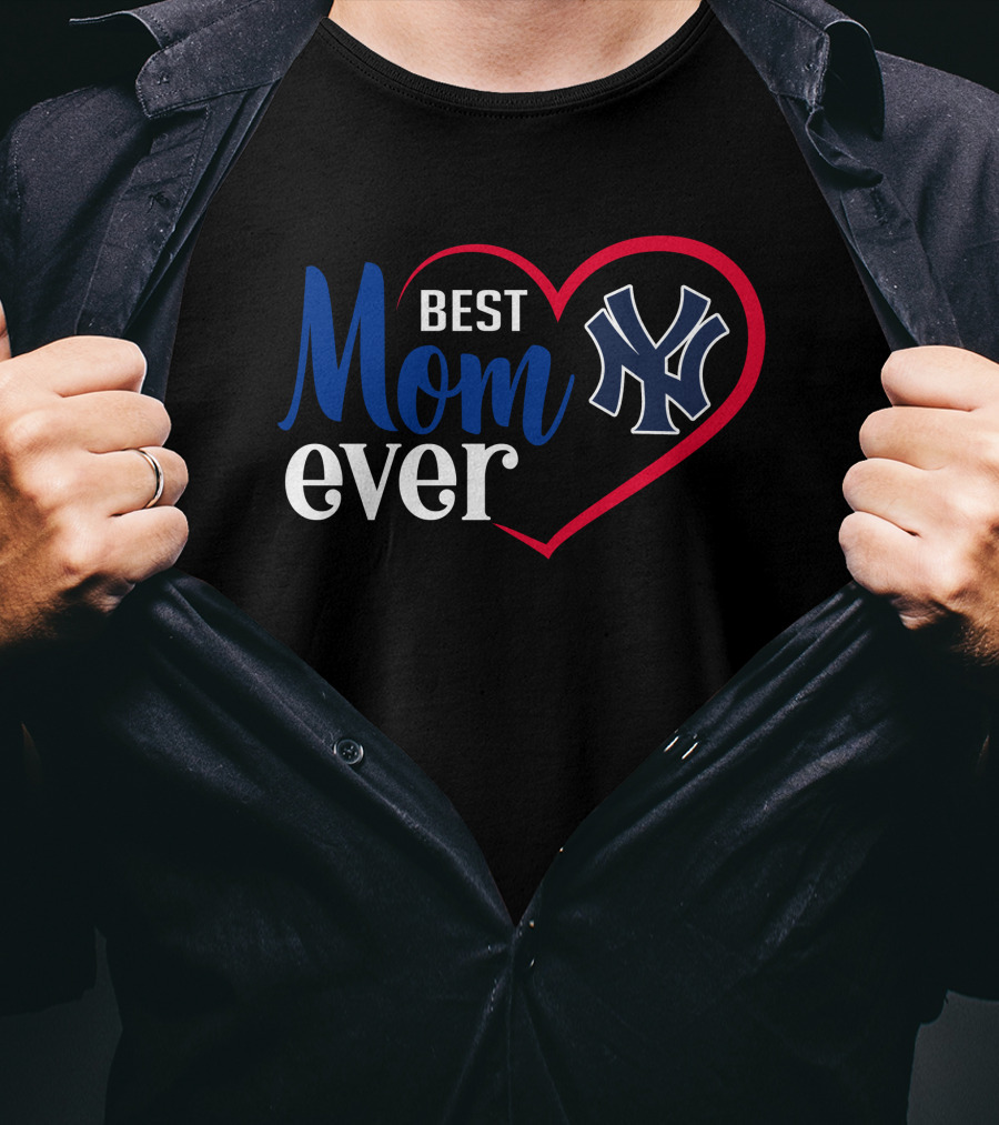 New York Yankees Best Mom Ever Heart T-Shirt