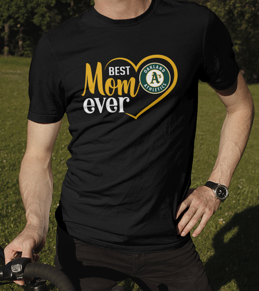 Oakland Athletics A's Best Mom Ever Heart T-Shirt