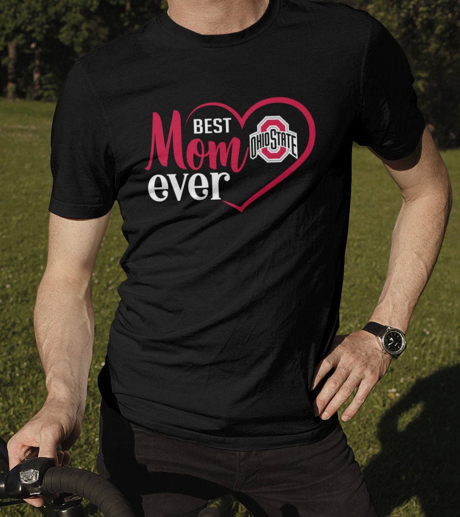 Best Mom Ever Ohio State Buckeyes Heart T-Shirt