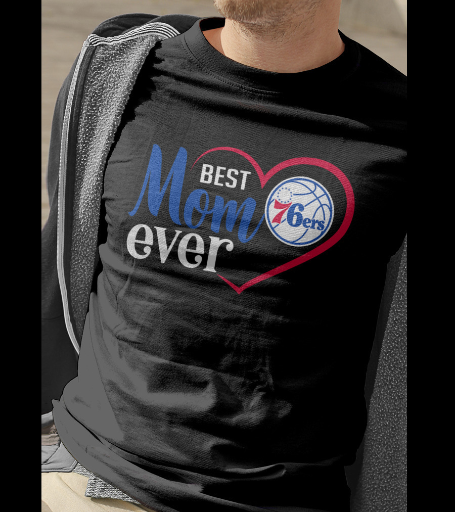 Philadelphia 76ers Best Mom Ever Heart Basketball T-Shirt