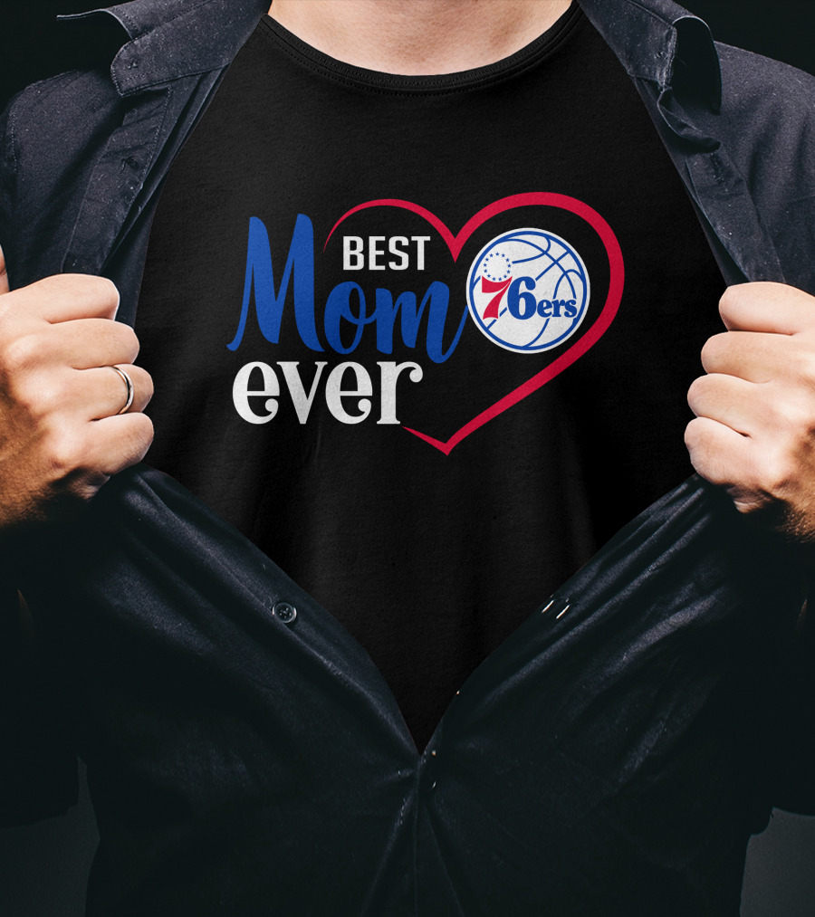 Philadelphia 76ers Best Mom Ever Heart Basketball T-Shirt