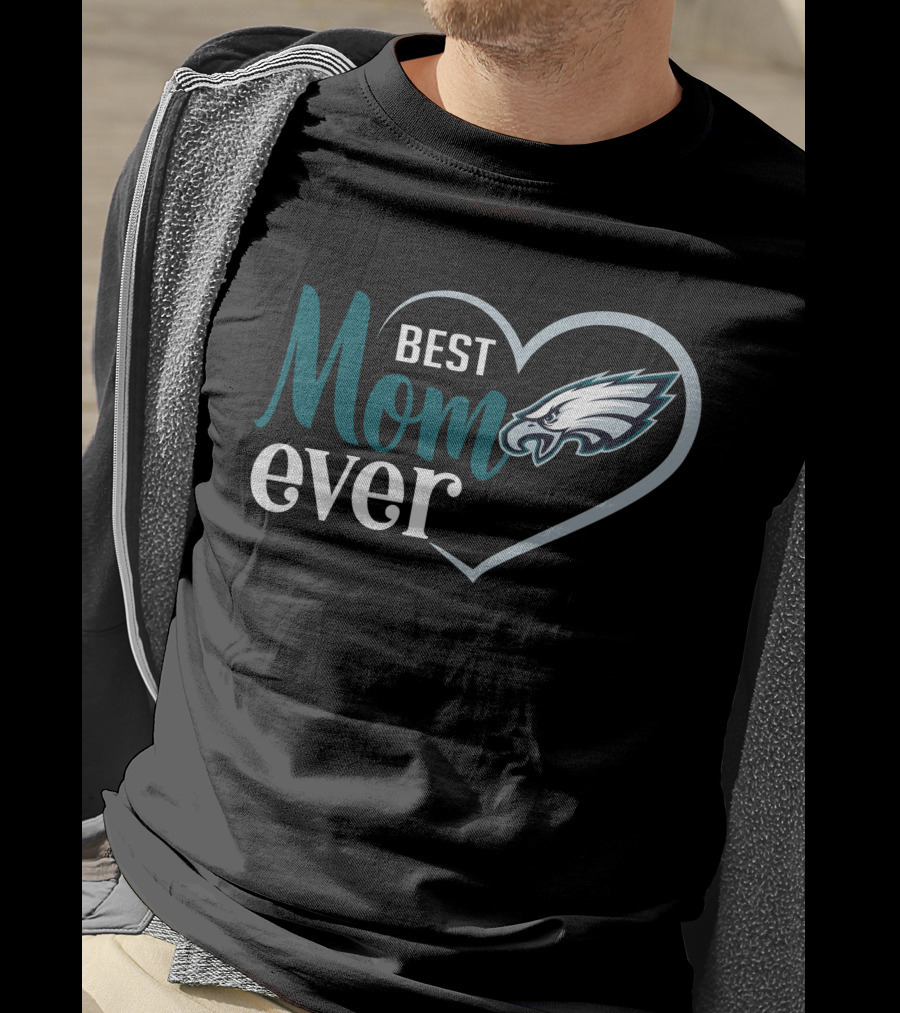 Philadelphia Eagles Best Mom Ever Heart T-Shirt