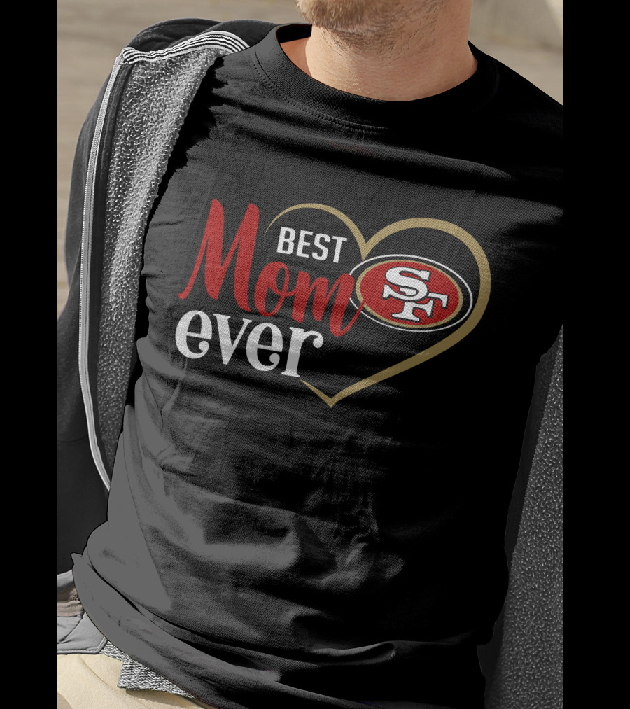 San Francisco 49ers Best Mom Ever Heart Sf T-Shirt