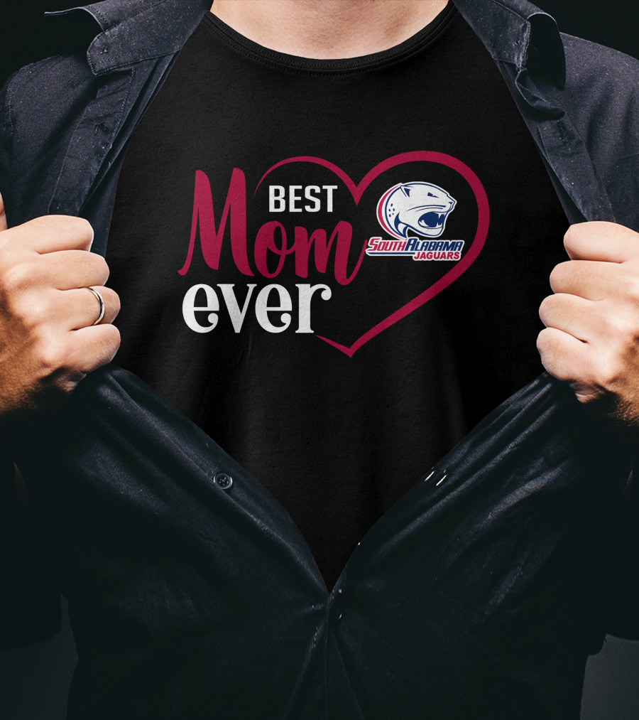 Best Mom Ever South Alabama Jaguars T-Shirt