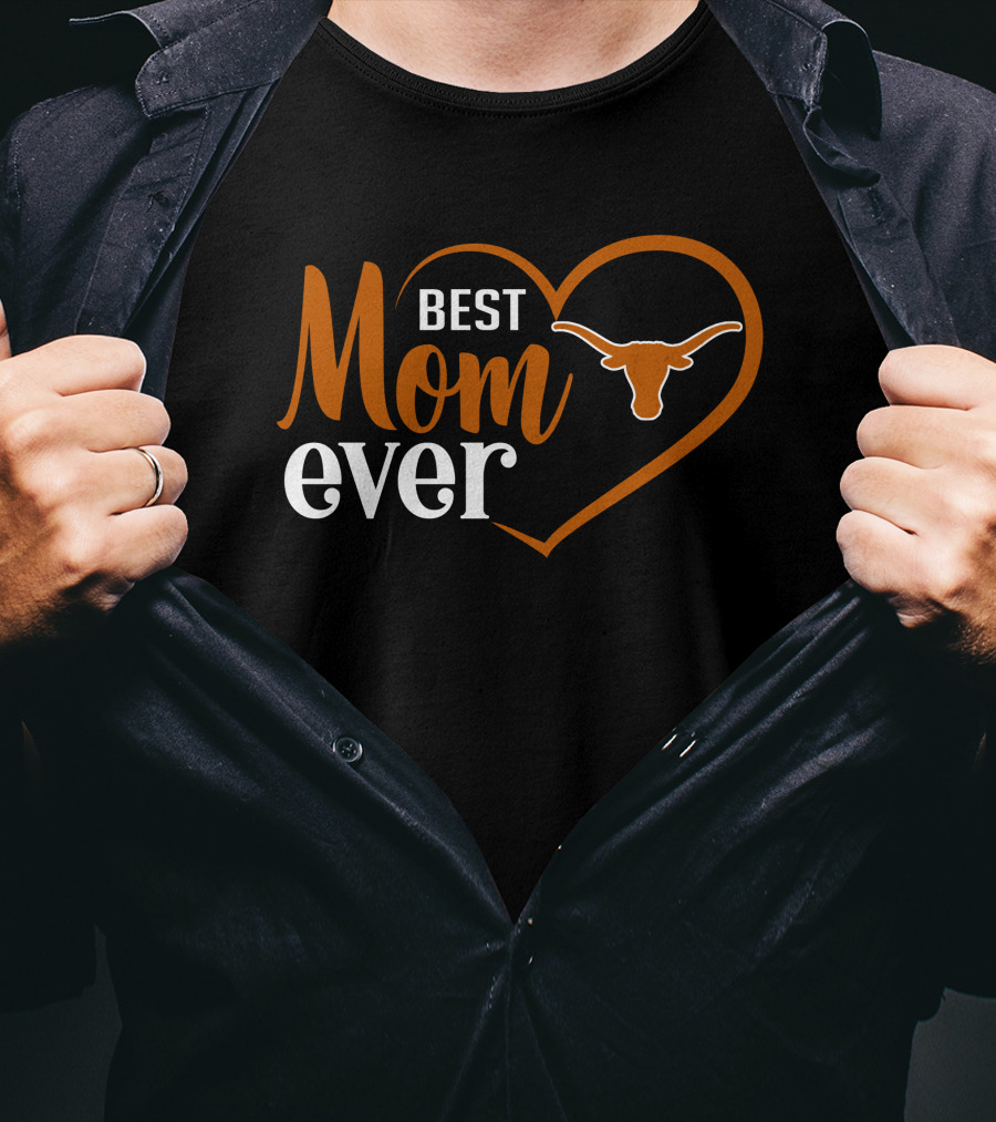 Texas Longhorns Best Mom Ever Heart T-Shirt