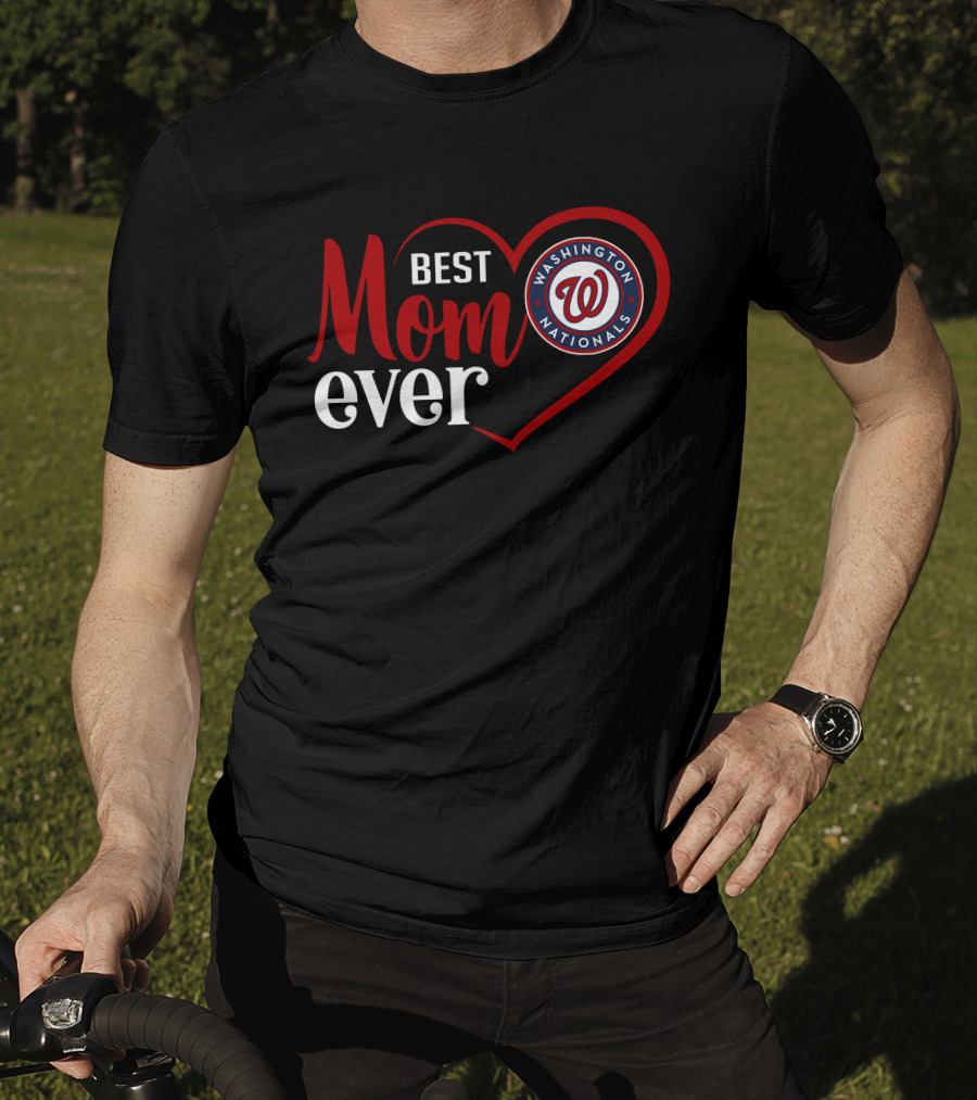 Best Mom Ever Washington Nationals Heart T-Shirt
