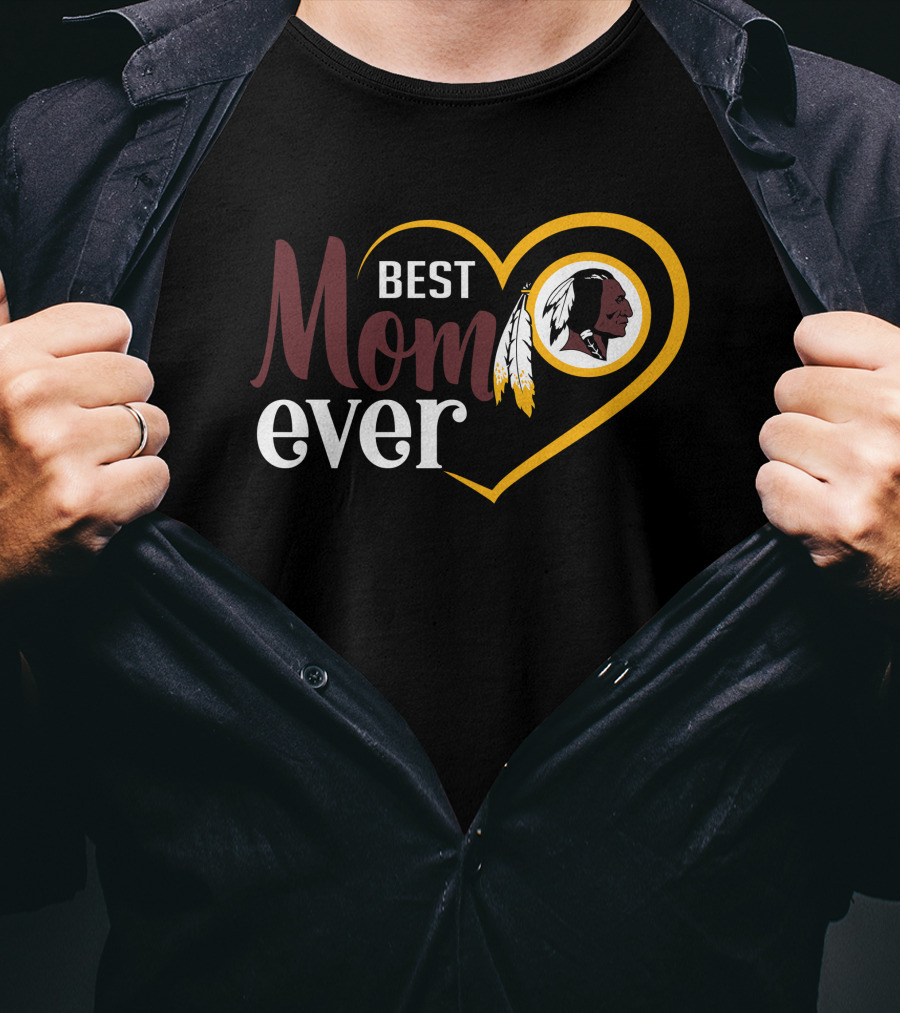 Best Mom Ever Washington Redskins Heart T-Shirt