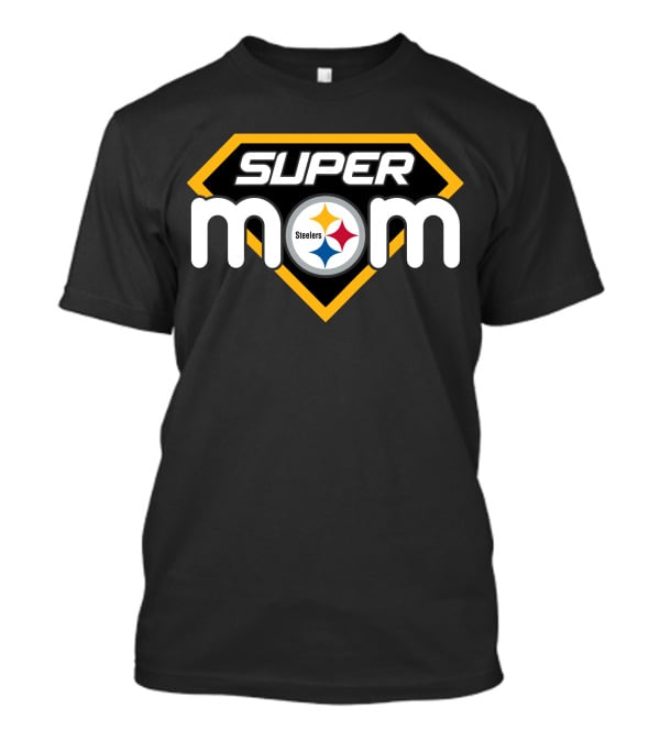 Pittsburgh Steelers Super Mom T-Shirt
