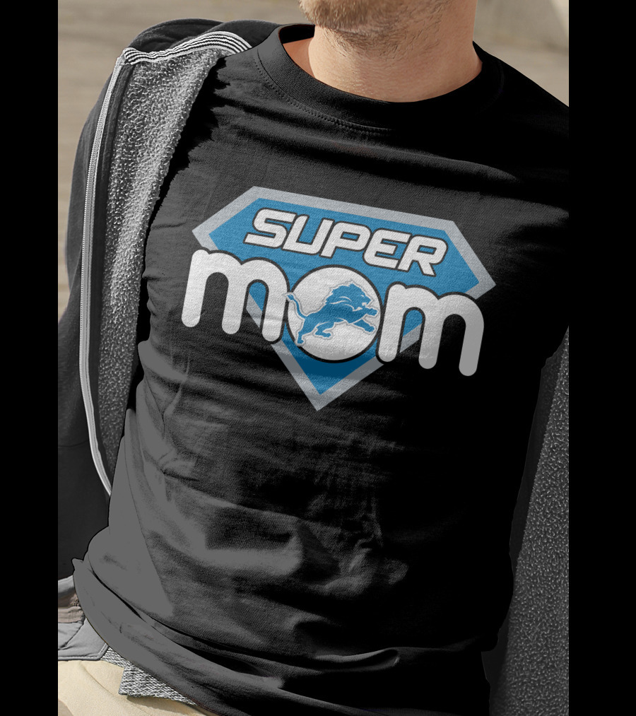Super Mom Detroit Lions T-Shirt