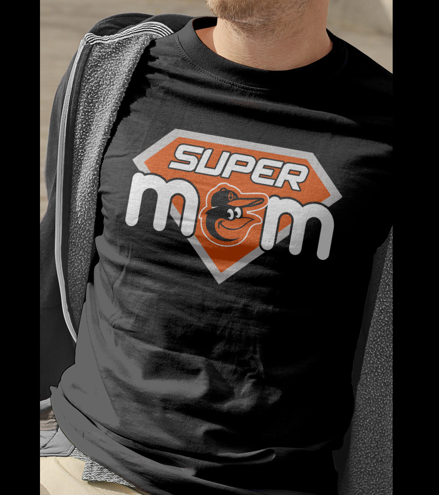 Baltimore Orioles Super Mom Mlb Sports Fan T-Shirt