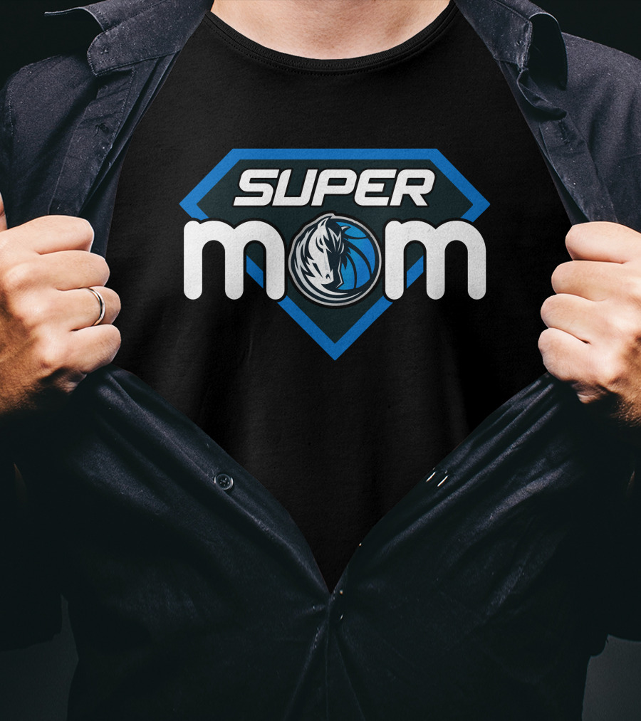 Dallas Mavericks Super Mom Hero Style T-Shirt