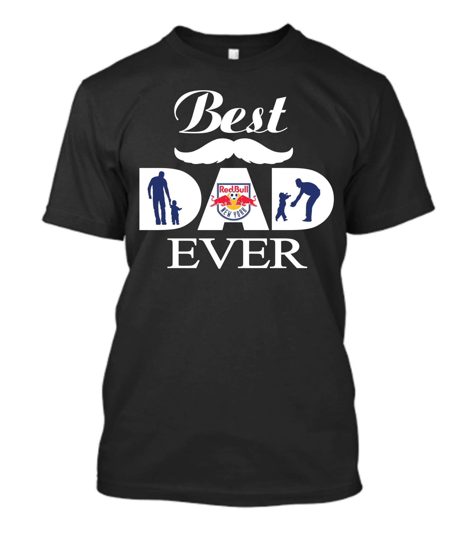 Best Dad Ever New York Red Bulls T-Shirt