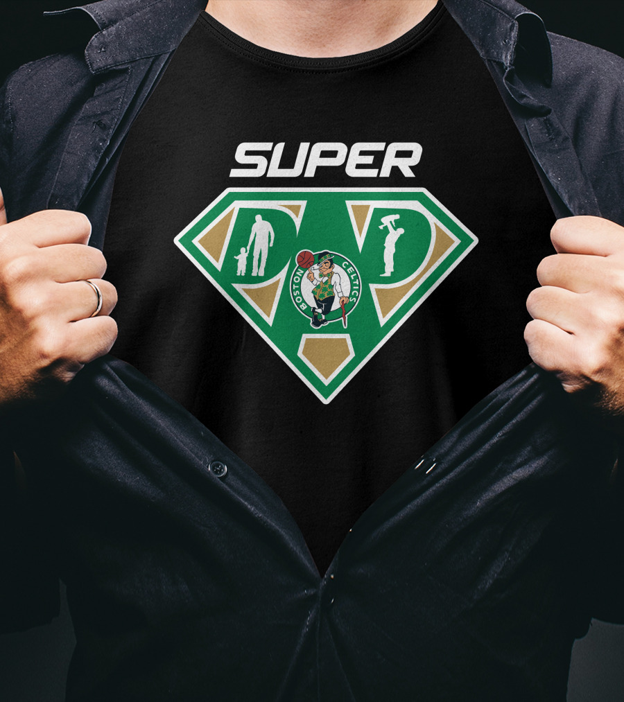 Boston Celtics Super Dad Emblem With Father Figures And Team T-Shirt