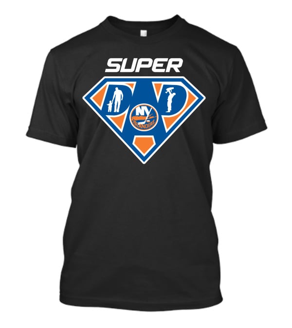 Super Dad New York Islanders Hero T-Shirt