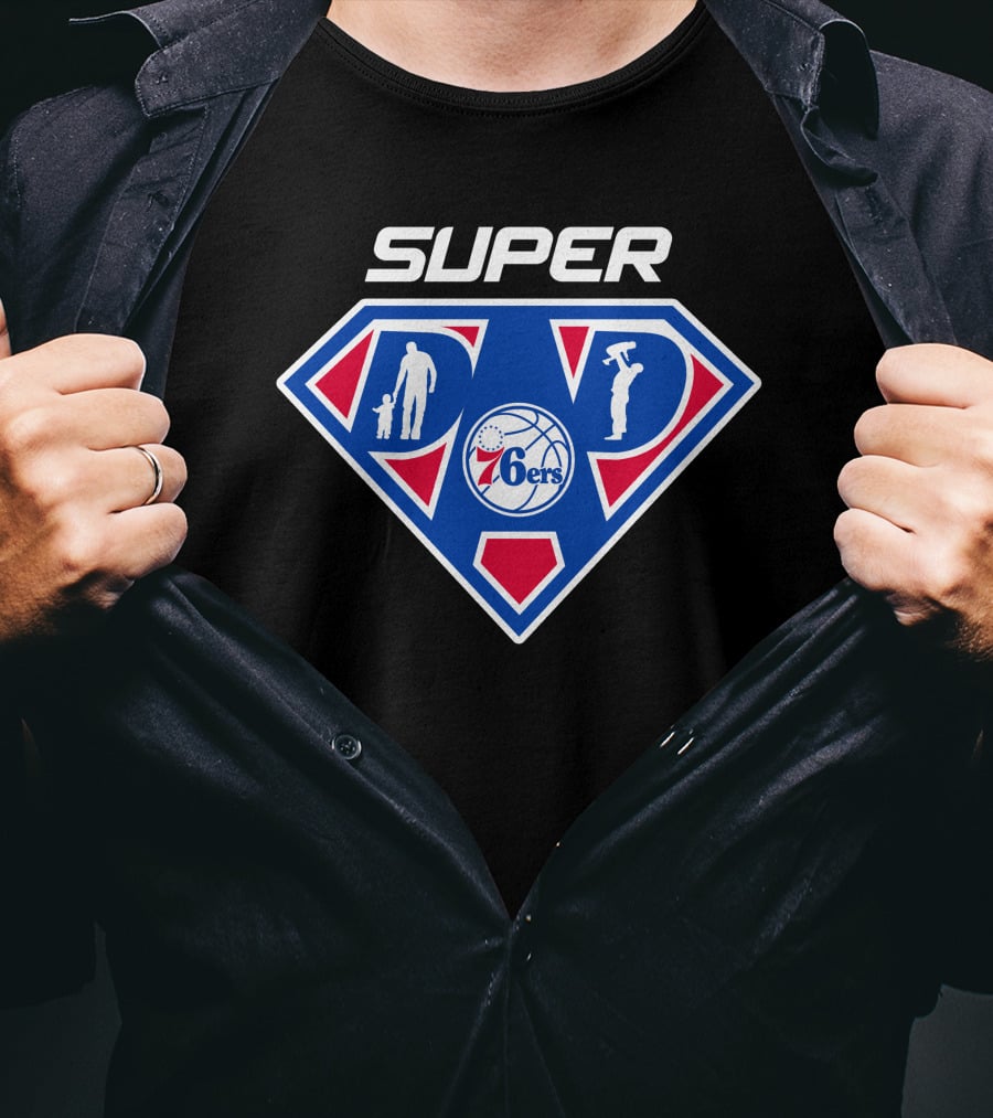 Philadelphia 76ers Super Dad Basketball Hero T-Shirt
