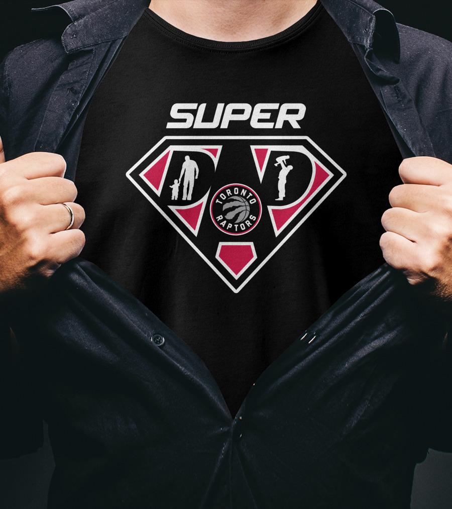 Super Dad Toronto Raptors Logo Fatherhood Theme T-Shirt