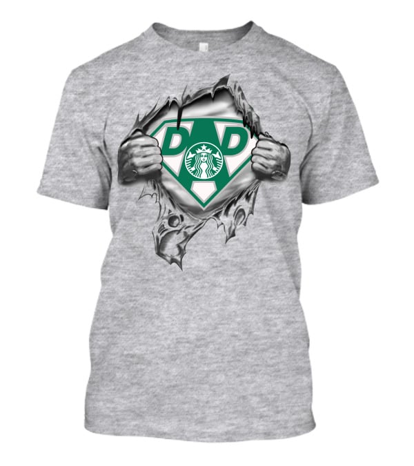 Starbucks Coffee Super Dad Superman Logo Rip Dad T-Shirt