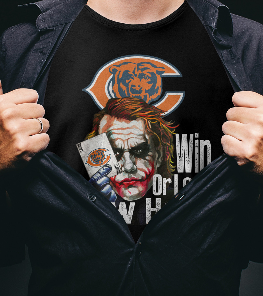 Chicago Bears Joker Win Or Lose Show Hand T-Shirt