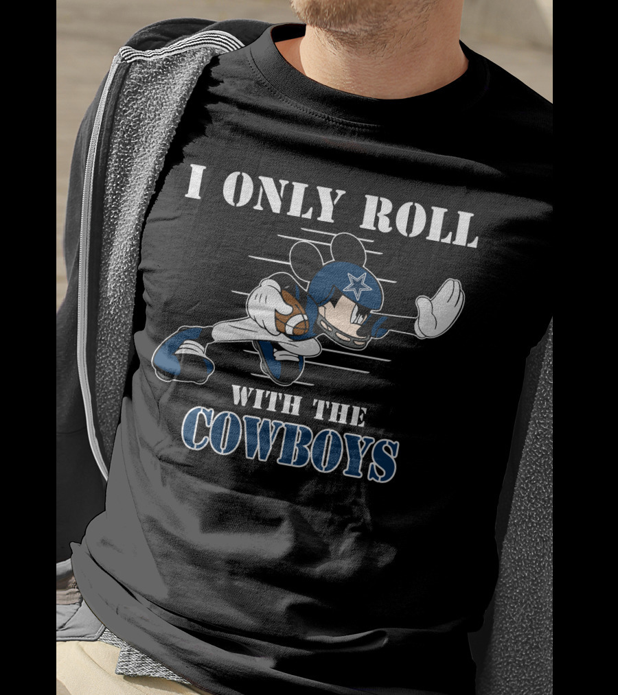 I Only Roll With The Cowboys Mickey Football Helmet T-Shirt