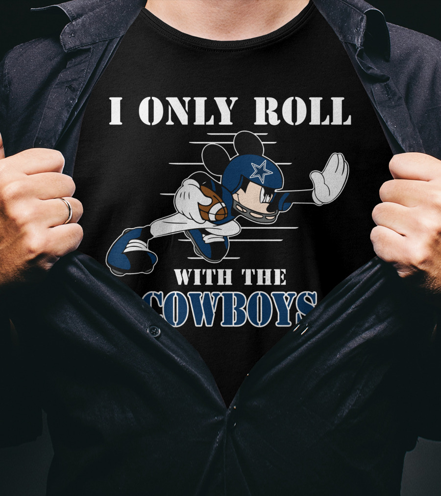 I Only Roll With The Cowboys Mickey Football Helmet T-Shirt