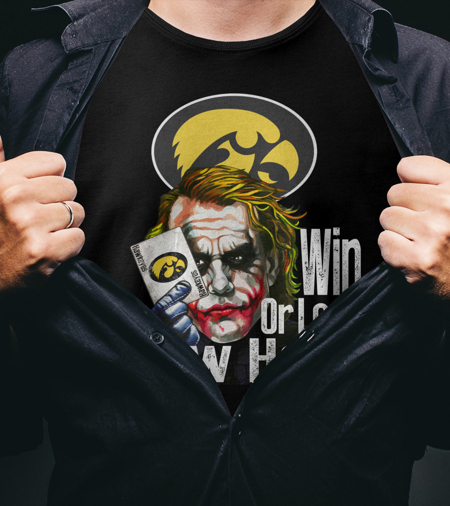 Iowa Hawkeyes Joker Win Or Lose Show Hand T-Shirt