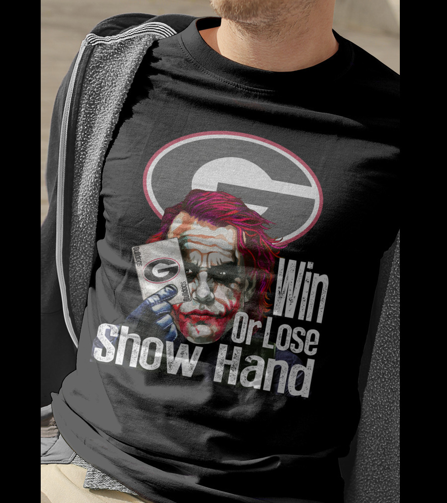 Georgia Bulldogs Win Or Lose Show Hand Joker Card Game T-Shirt