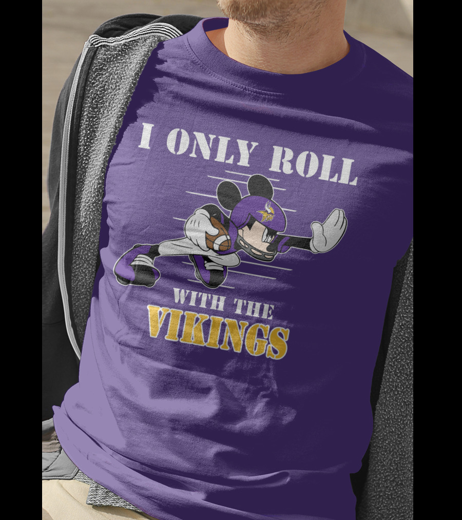 I Only Roll With The Vikings Mickey Football T-Shirt