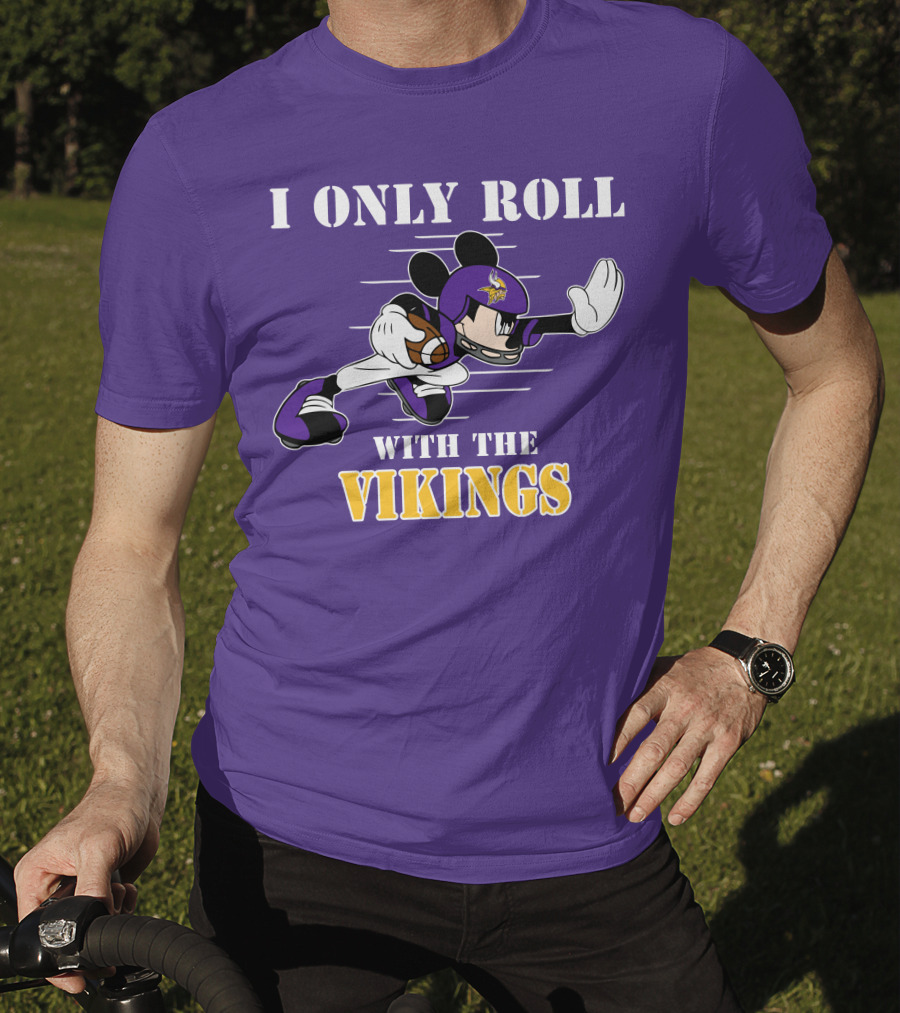 I Only Roll With The Vikings Mickey Football T-Shirt